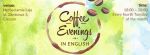 Coffee evening in English